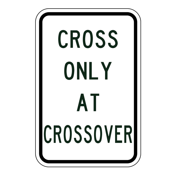 RA8, Cross Only At Crossover, 30x45cm, High Intensity Grade