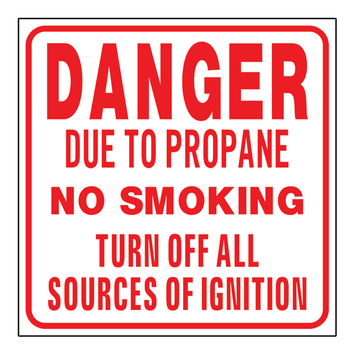 Danger Due To Propane, 4mm Coroplast, 24" x 24"
