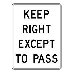 RB33, Keep Right Except To Pass, 90x120cm